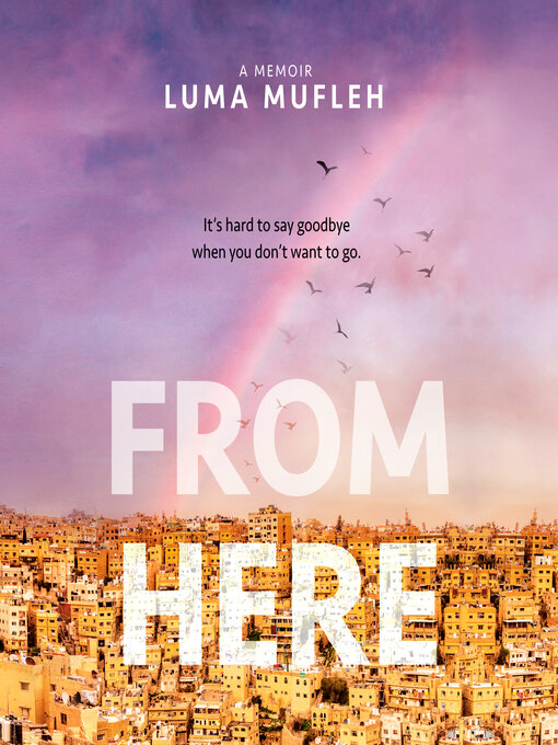 Title details for From Here by Luma Mufleh - Available